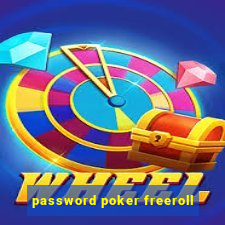 password poker freeroll